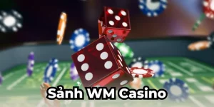 sảnh WM Casino